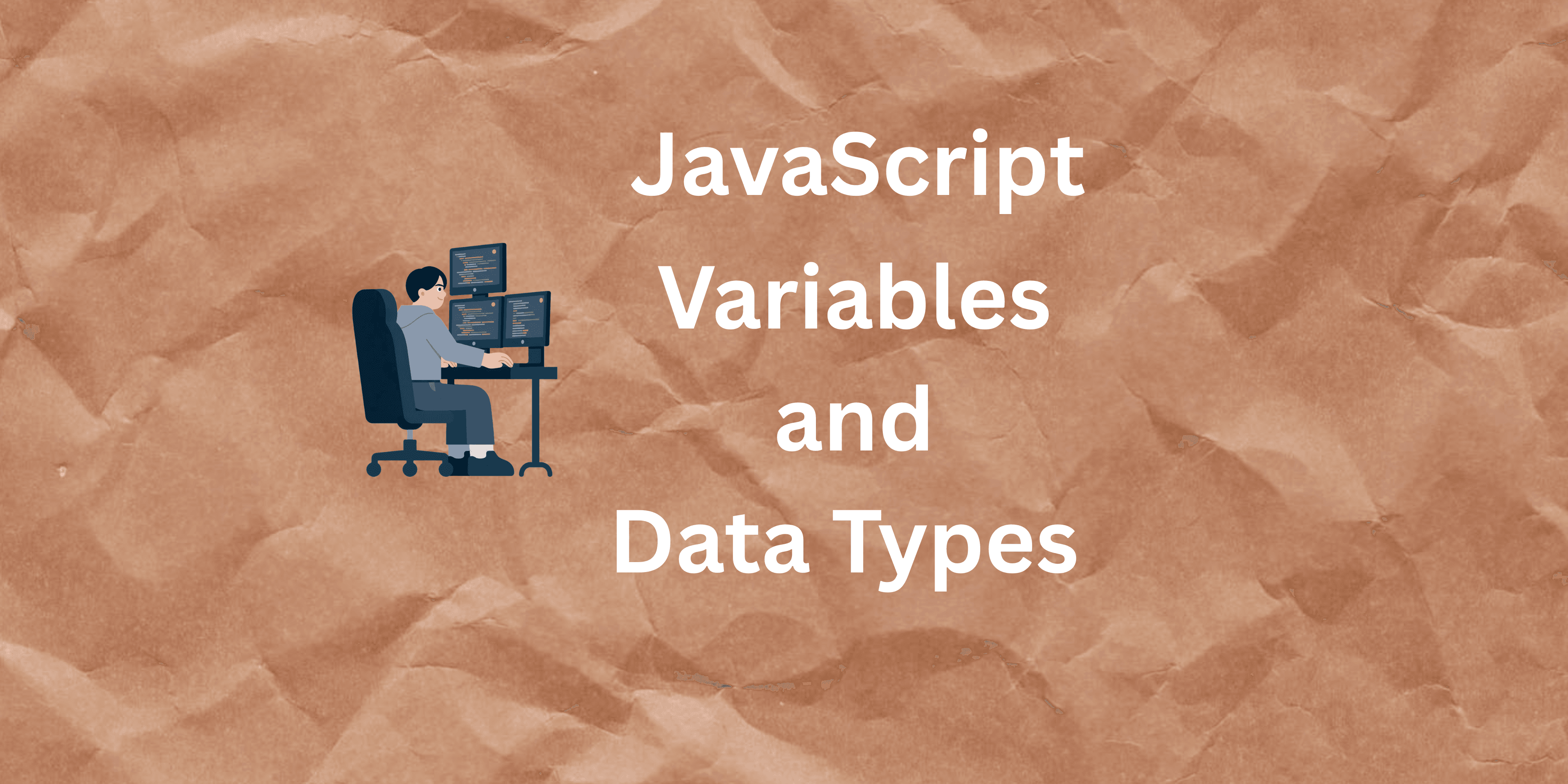 Understanding Variables and Data Types in JavaScript